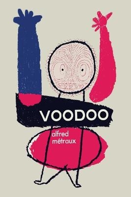 Voodoo - Alfred Metraux