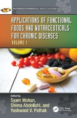 Applications of Functional Foods and Nutraceuticals for Chronic Diseases - 