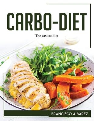 Carbo-Diet -  Francisco Alvarez