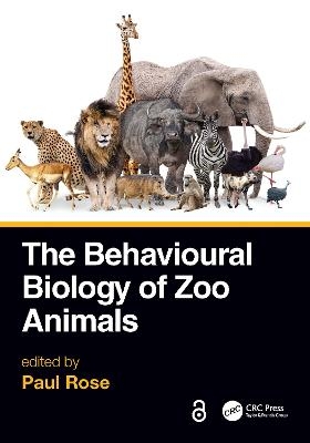 The Behavioural Biology of Zoo Animals - 