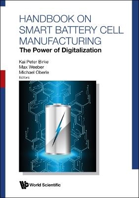 Handbook On Smart Battery Cell Manufacturing: The Power Of Digitalization - 