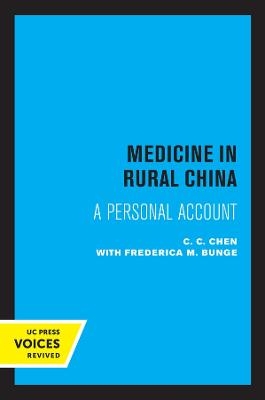 Medicine in Rural China - C. C. Chen