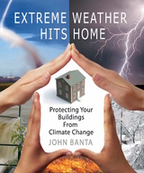 Extreme Weather Hits Home -  John Banta