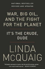 War, Big Oil and the Fight for the Planet - McQuaig, Linda