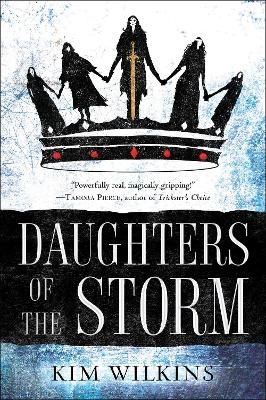 Daughters of the Storm - Kim Wilkins