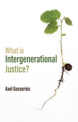 What is Intergenerational Justice? - Axel Gosseries