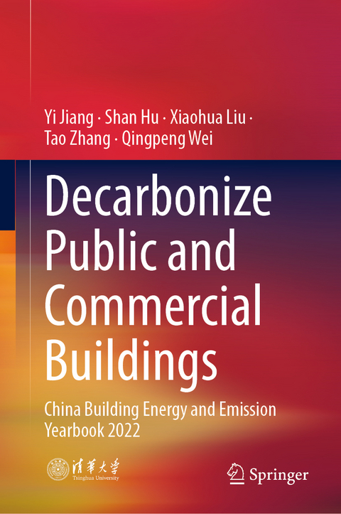 Decarbonize Public and Commercial Buildings - Yi Jiang, Shan Hu, XiaoHua Liu, Tao Zhang, Qingpeng Wei