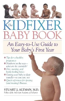 The Kidfixer Baby Book - Dr. Stuart Altman