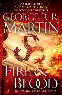 Fire & Blood - George R. R. Martin