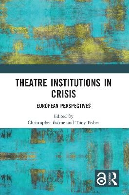 Theatre Institutions in Crisis - 