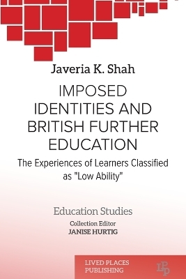 Imposed identities and British further education - Javeria K Shah