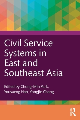 Civil Service Systems in East and Southeast Asia - 