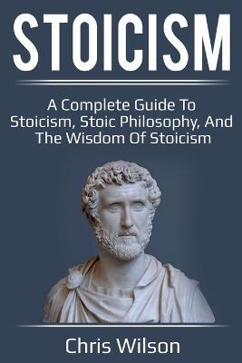 Stoicism - Chris Wilson