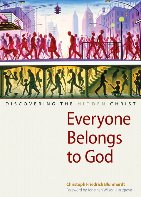 Everyone Belongs to God - Christoph Friedrich Blumhardt