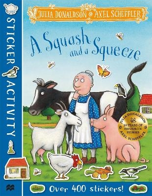 A Squash and a Squeeze Sticker Book - Julia Donaldson