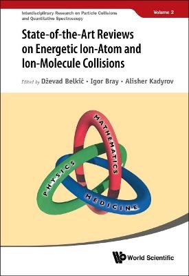 State-of-the-art Reviews On Energetic Ion-atom And Ion-molecule Collisions - 