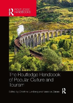 The Routledge Handbook of Popular Culture and Tourism - 