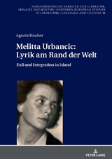 Melitta Urbancic: Lyrik am Rand der Welt - Agneta Hauber