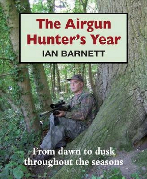 Airgun Hunter's Year -  Ian Barnett