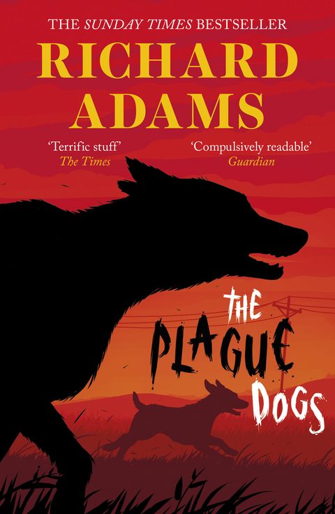 Plague Dogs -  Richard Adams