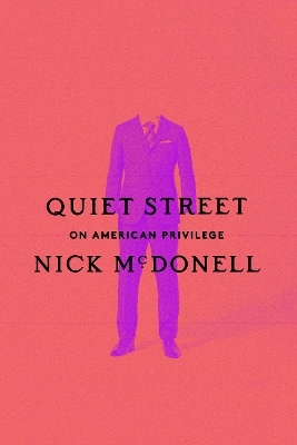 Quiet Street - Nick McDonell