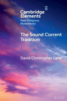 The Sound Current Tradition - David Christopher Lane