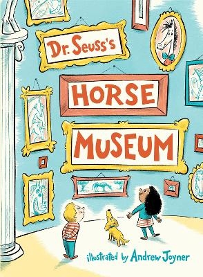Dr. Seuss's Horse Museum -  Dr. Seuss