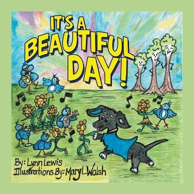 It's a Beautiful Day! - Lynn Lewis