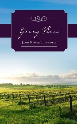 Young Vines - James Russell Lingerfelt