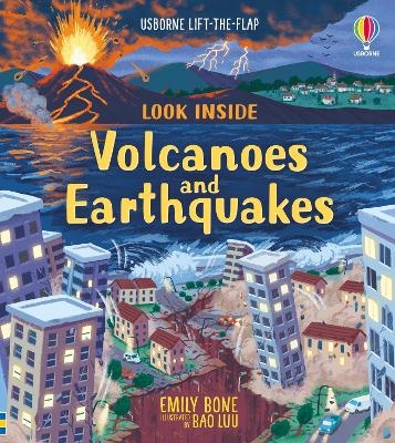 Look Inside Volcanoes and Earthquakes - Laura Cowan, Emily Bone