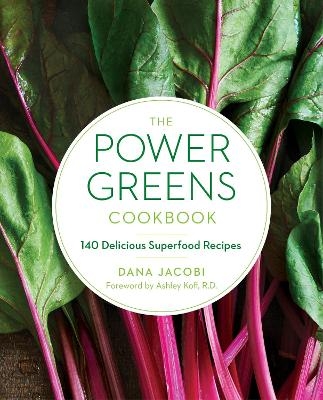 The Power Greens Cookbook - Dana Jacobi