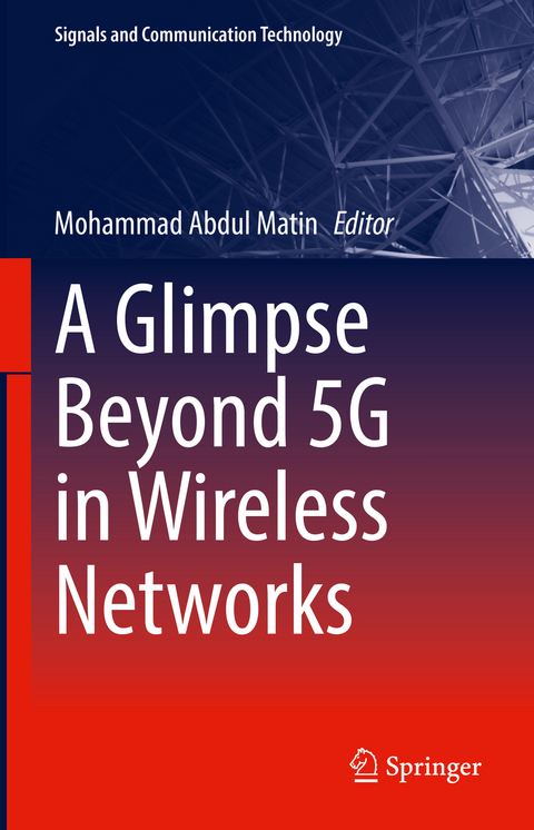 A Glimpse Beyond 5G in Wireless Networks - 
