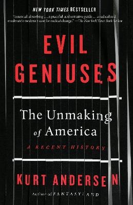 Evil Geniuses - Kurt Andersen