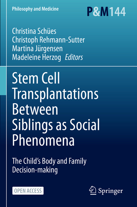 Stem Cell Transplantations Between Siblings as Social Phenomena - 