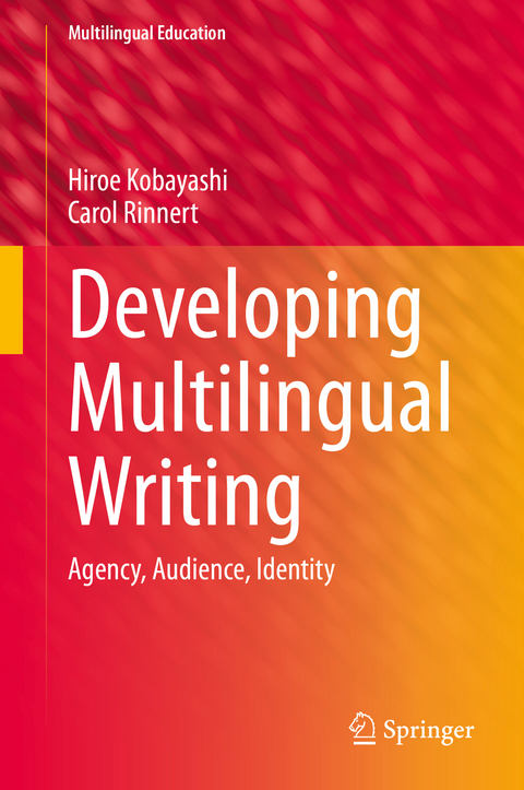Developing Multilingual Writing - Hiroe Kobayashi, Carol Rinnert