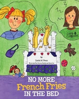 No More French Fries in the Bed -  Linda M Penn
