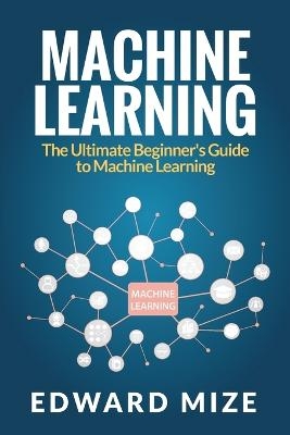 Machine Learning - Edward Mize