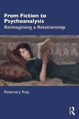 From Fiction to Psychoanalysis - Rosemary Rizq