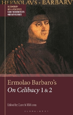Ermolao Barbaro's On Celibacy 1 and 2 - 