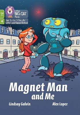 Magnet Man and Me - Lindsay Galvin