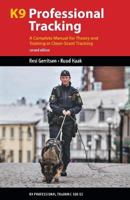 K9 Professional Tracking - Resi Gerritsen, Ruud Haak