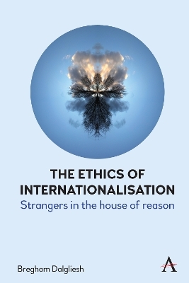 The Ethics of Internationalisation - Bregham Dalgliesh