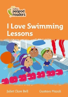 I Love Swimming Lessons - Juliet Clare Bell