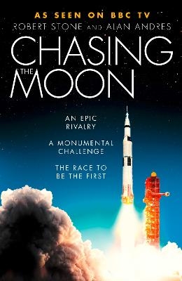 Chasing the Moon - Robert Stone, Alan Andres