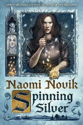 Spinning Silver - Naomi Novik