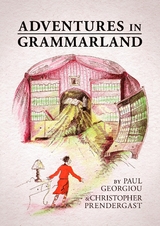 Adventures in Grammarland -  Paul Georgiou,  Christopher Prendergast