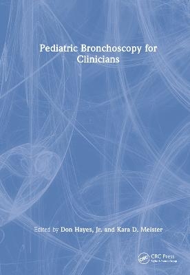 Pediatric Bronchoscopy for Clinicians - 