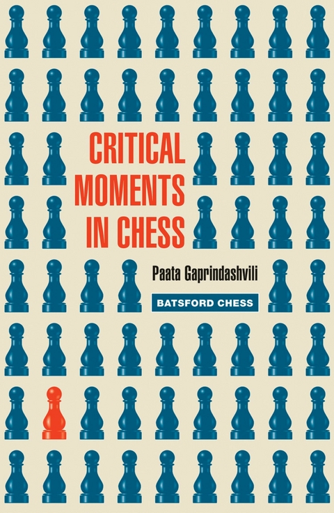 Critical Moments in Chess -  Paata Gaprindashvili