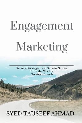 Engagement Marketing - Syed Tauseef