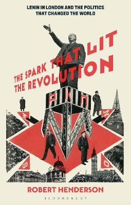The Spark that Lit the Revolution - Dr Robert Henderson